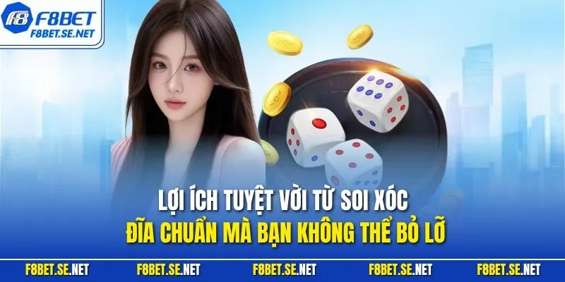 Lợi ích tuyệt vời từ soi xóc đĩa chuẩn mà bạn không thể bỏ lỡ